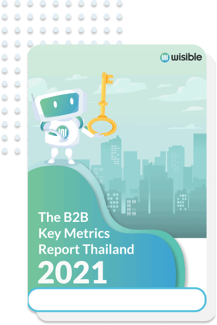 The B2B Key Metrics Report Thailand 2021